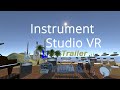 Instrument studio vr official launch trailer