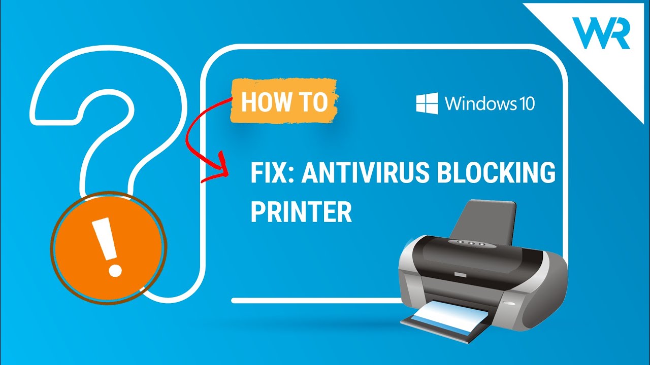 FIX: Antivirus blocking printer