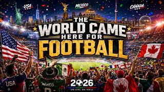 Football World Cup 2026 song/The world came here for football
