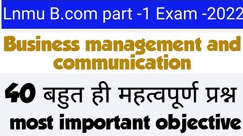 lnmu b.com part 1 business management and communication most important question for 2022 lnmu part 1