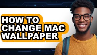 How to Change Mac Wallpaper (Full Guide)