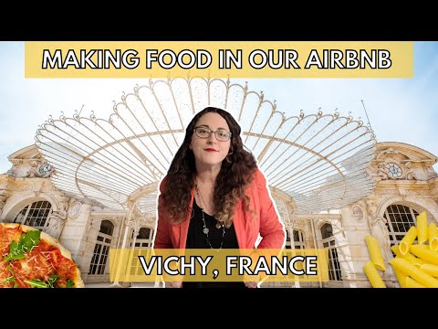 Making food at our AirBnB | Our Grocery Haul in Vichy, France | Full Time Travel Family