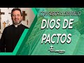 Dios de pactos - Padre Pedro Justo Berrío