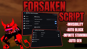 [OP AUTO BLOCK] Forsaken Script | AUTO GEN | INVISIBLE | INFINITE STAMINA ETC