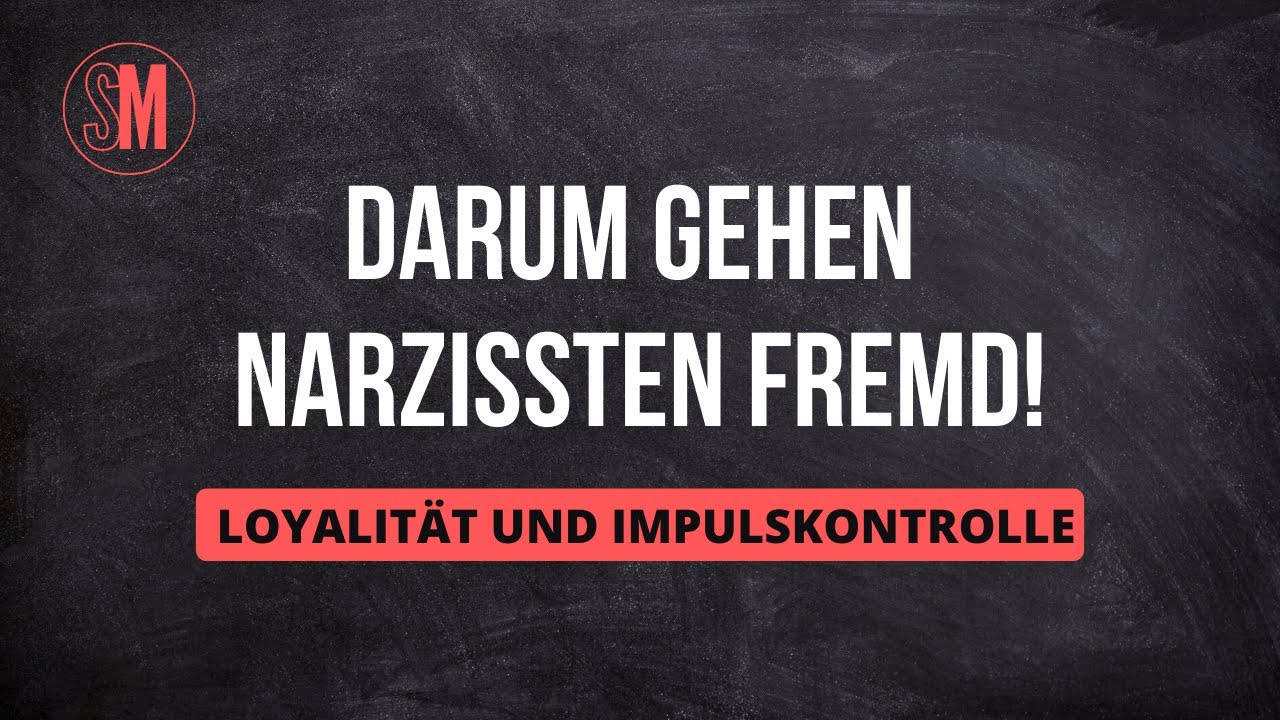 Mangelnde IMPULSKONTROLLE und Loyalität: Darum gehen NARZISSTEN fremd! [Narzissmus Triangulation]