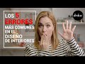 5 ERRORES más comunes en el DISEÑO DE INTERIORES