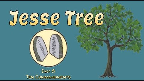 Jesse Tree Day 8 : The 10 Commandments