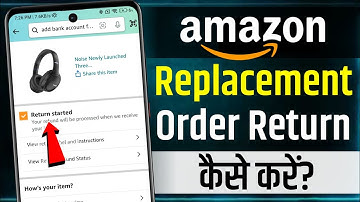 Amazon Replacement Order Ko Refund Kaise Le | Replacement Ordered Refund Process | amazon return
