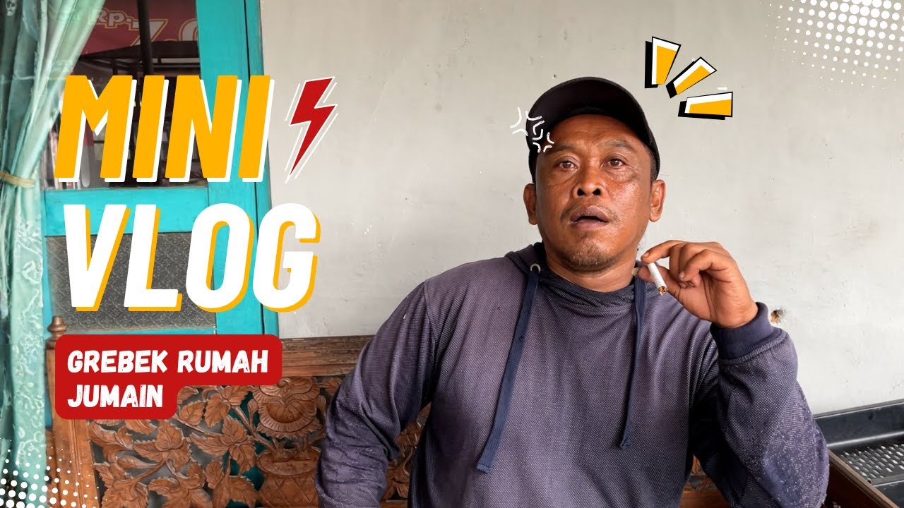 SUKENI MINIVLOG -  GREBEK RUMAH JUMAIN