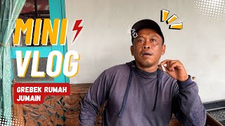 SUKENI MINIVLOG -  GREBEK RUMAH JUMAIN