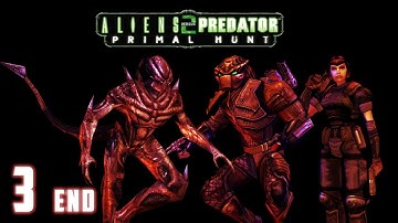 Aliens vs. Predator 2: Primal Hunt - Predalien Walkthrough Part 3 [ENDING] - Escape