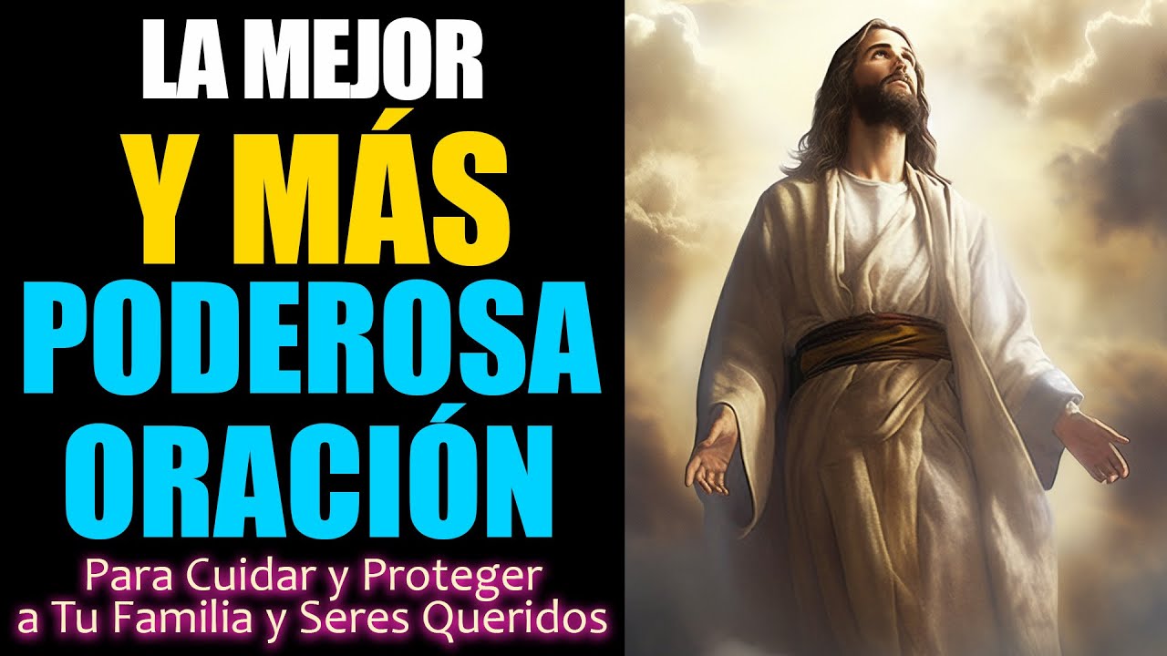 La Mejor y Más Poderosa Oración para Cuidar y Proteger a Tu Familia y ...