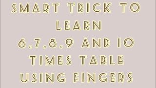Smart trick to learn 6,7,8 times table using fingers.#fingertricktables678#tables678usingfingers