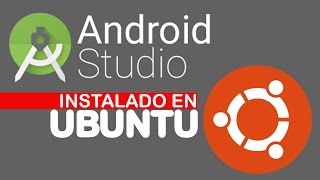 Como instalar Android Studio en Ubuntu 16.04  guia completa