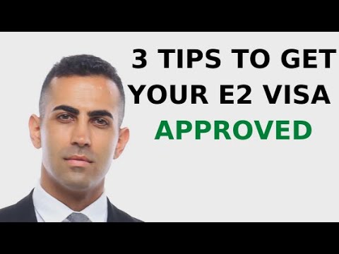Watch Video 3 Tips to Get Your E2 Visa Approved