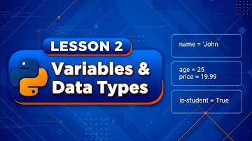 Lesson 2 - Variables and Data Types