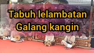 tabuh lelambatan-galang kangin