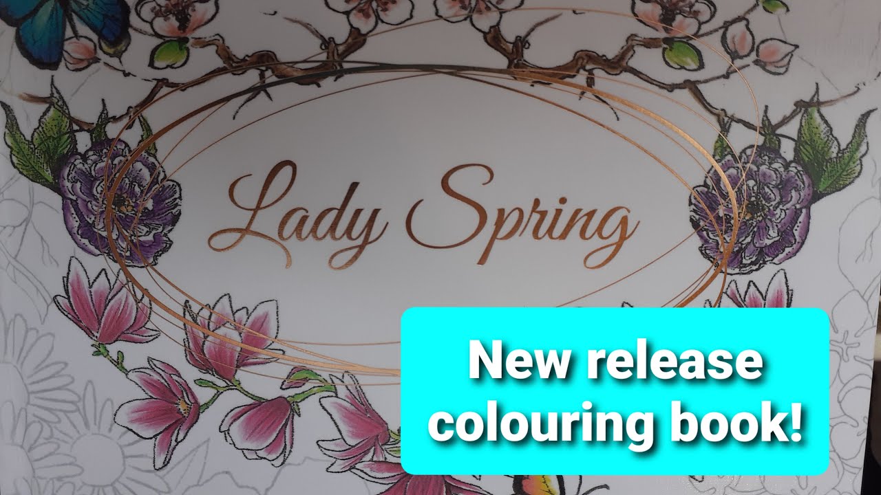 2021 New hard-back colouring book ' Lady Spring' featuring; Karolina ...