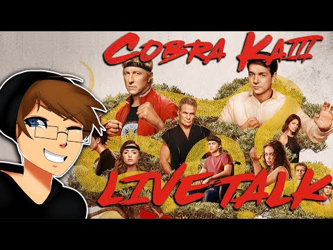 COBRA KAI Season 3 Live Talk (SPOILERS)