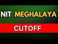 nit meghalaya cutoff in one minute | NIT MEGHALAYA 2024 | #jeemain2024 #jeemains2024 #iitmotivation