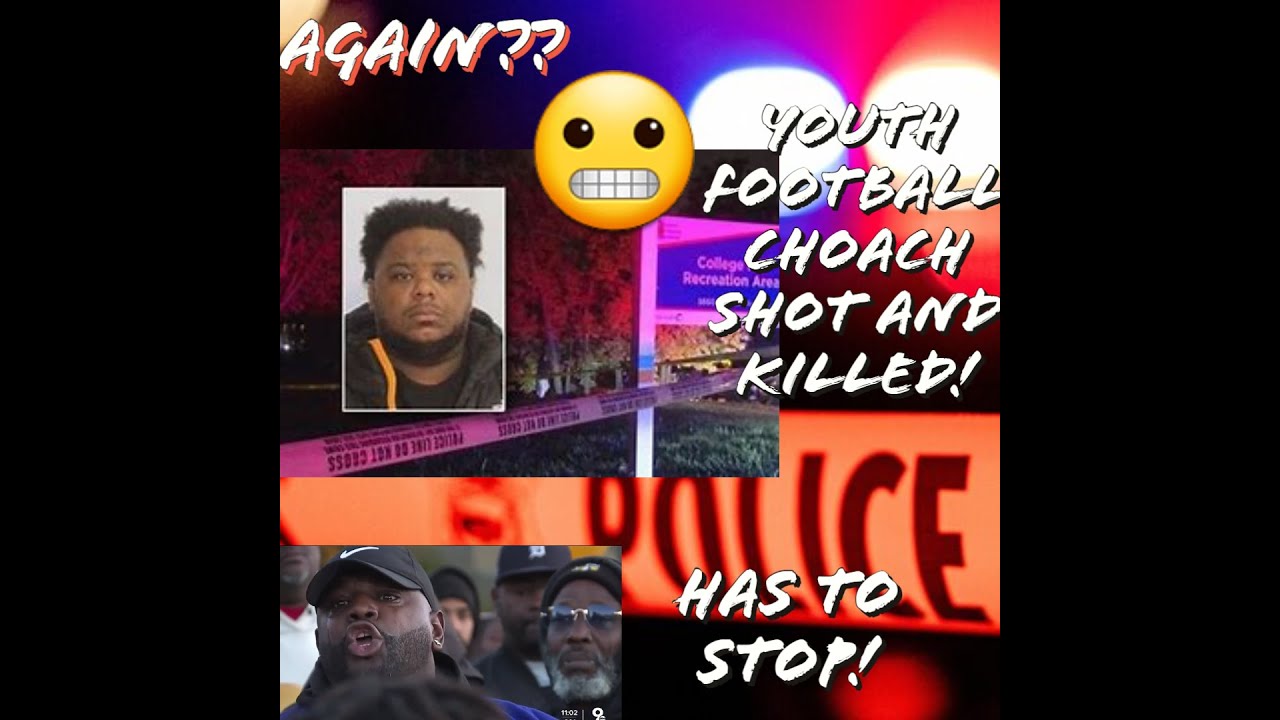 Not Again! Youth Football Coach Killed In Front Of His Players 😌 Not