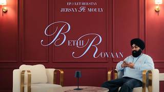 Bethi Rovaan - Jersxy | Mouly  (Official Visualizer )  Let Her Stay
