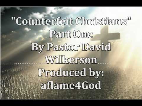 "Counterfeit Christians"Pt. 1 David Wilkerson [ Sh...