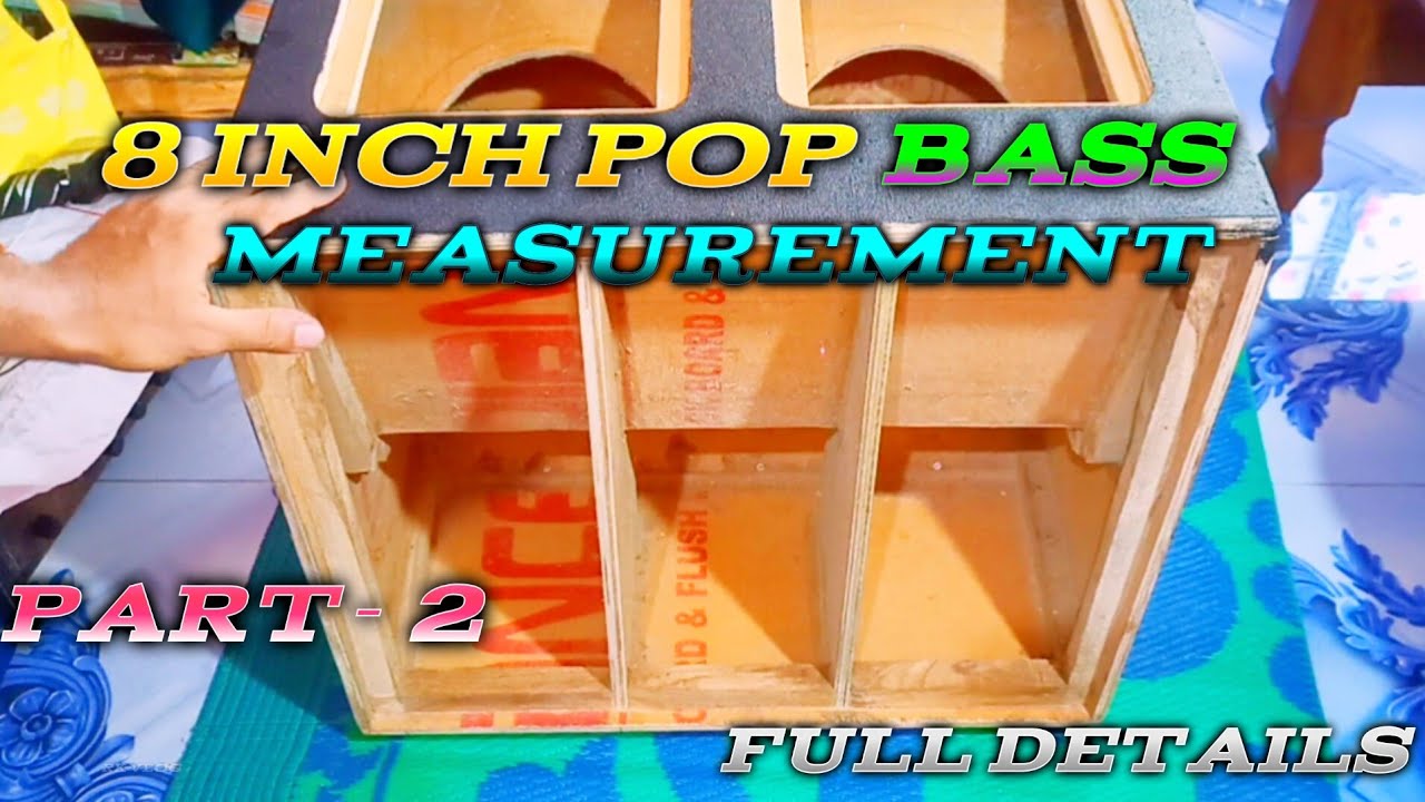 how to make 8 inch pop bass measurement full details part-2/কীভাবে বানাবে পপ বেস 🤨#rkvlog #popbass