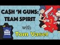 Ca$h N Guns: Team Spirit Review  with Tom Vasel