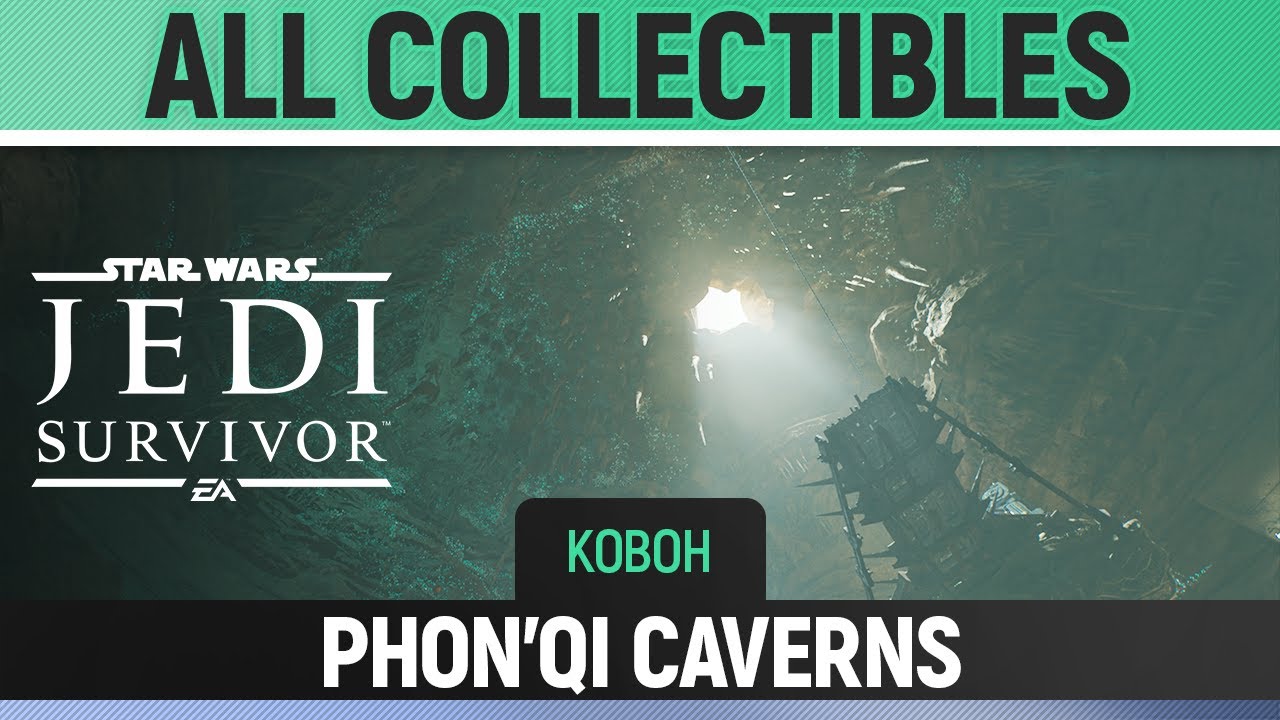 Star Wars Jedi Survivor Phon'Qi Caverns All Collectibles (Koboh