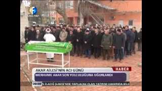 Kanal Fırat Haber - Akar Ailesinin Acı Günü
