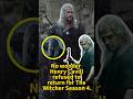 No wonderHenry Cavillrefused toreturn for TheWitcher Season 4.