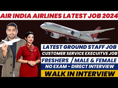 Air India Latest Freshers Ground Staff Job 2024 | Male & Female | No ...
