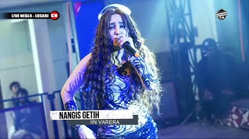 NANGIS GETIH  ~ IIN VARERA || CITRA NADA LIVE DESA NEGLA (BLOK 2) || LOSARI - BREBES