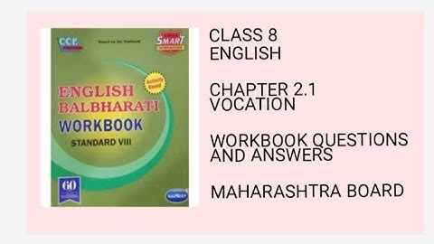 CLASS 8 ENGLISH | CHAPTER 2.1 VOCATION | WORKBOOK QUESTIONS AND ANSWERS |  MAHARASHTRA BOARD