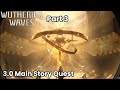 Wuthering Waves 3.0 Main Story Quest Part 3