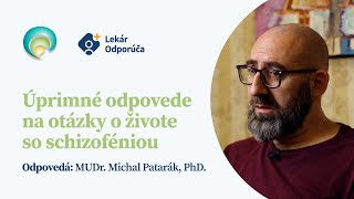 Úprimné odpovede na otázky o živote so schizofréniou