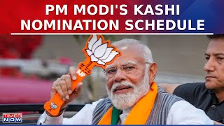 PM Modi All  Set To File Nomination In Varanasi, Eyes Third Term From Kashi | Lok Sabha Polls 2024