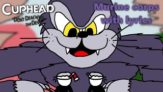 Murine Corps with lyrics | Cuphead | No Food Before Bed