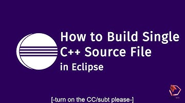 C++ : How to Build Single C++ Source File in Eclipse