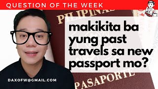 Makikita ba sa New Passport yung Old Travel Records? | Iwas offload tips | daxofw channel