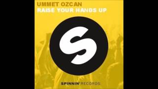 Ummet Ozcan - Raise Your Hands Up