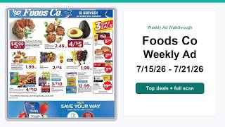 Foods Co Weekly Ad (7/15/26 - 7/21/26) Top 10 Deals