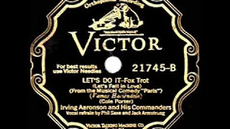 1929 HITS ARCHIVE: Let’s Do It (Let’s Fall In Love) - Irving Aaronson (P Saxe & J Armstrong, vocal) 1929 HITS ARCHIVE: Let’s Do It (Let’s Fall In Love) - Irving Aaronson (P Saxe & J Armstrong, vocal)