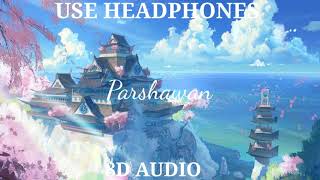 Parshawan - Harnoor | Gifty | JayB Singh | 8D Audio (Slowed + reverb) | Professional 8D