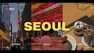 First days in Seoul - Shopping & Coffee