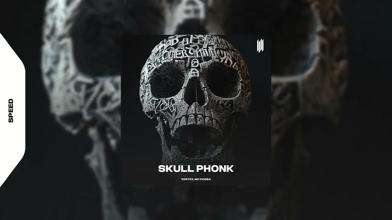SKULL PHONK - VORTEX, MC POGBA (SPEED)