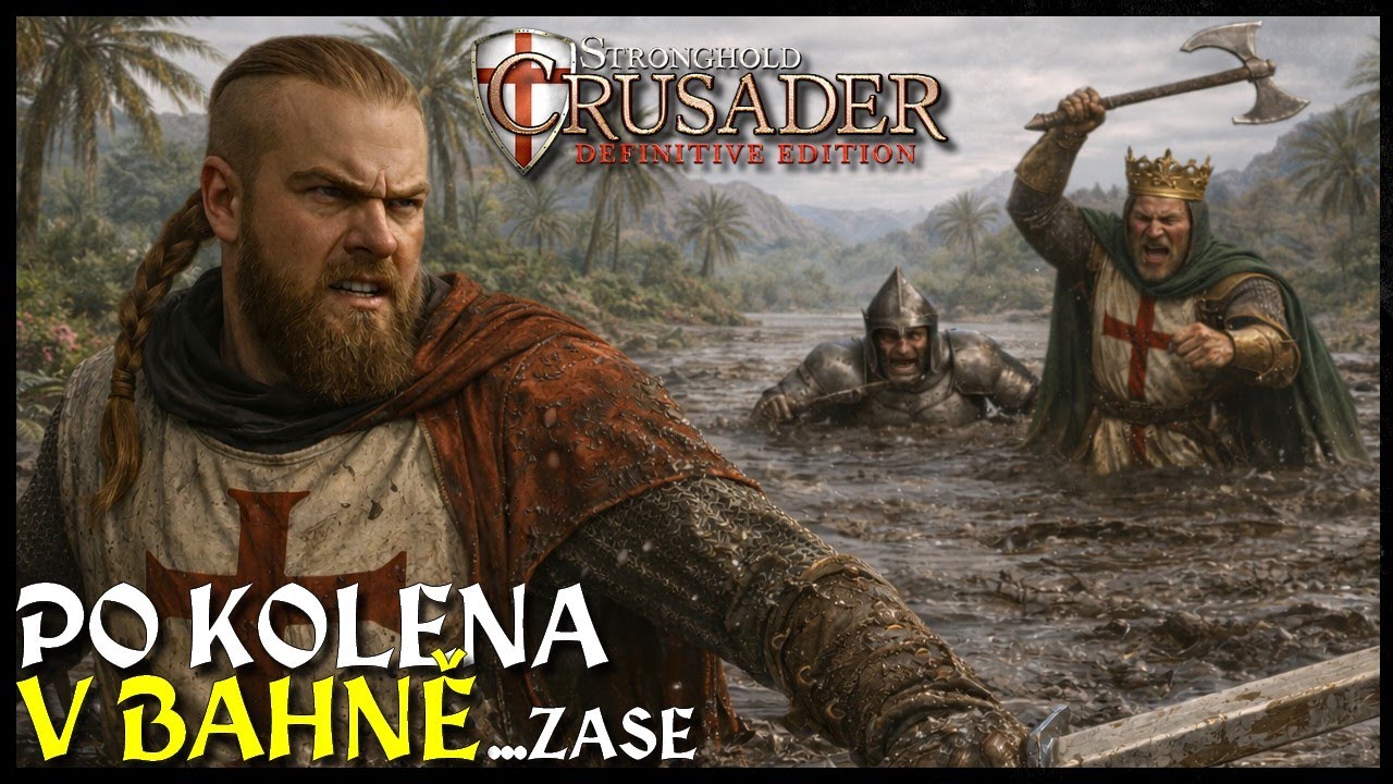 PO KOLENA V BAHNĚ! | Stronghold Crusader: Definitive Edition #46 (CZ DAB)