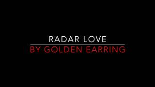 Golden Earring - Radar Love 1973 Lyrics Hd