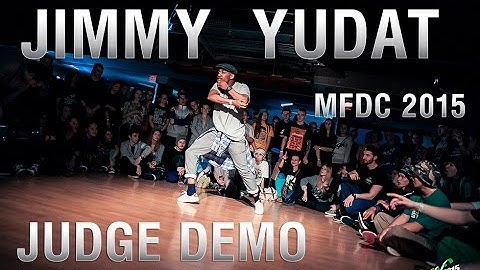 JIMMY YUDAT | JUDGE DEMO HIP HOP | MFDC 2015 [Official HD]
